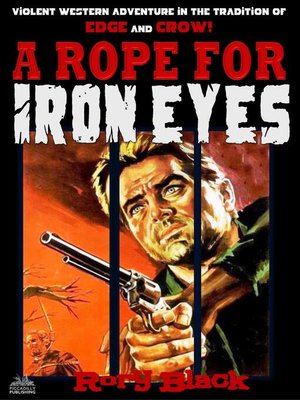cover image of A Rope for Iron Eyes